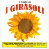 I Girasoli - Il Meglio de I Girasoli